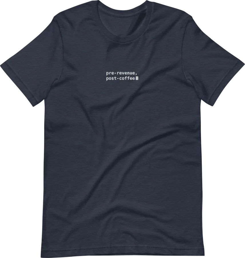 Heather navy tee embroidered with pre-revenue, post-coffee